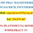 PRACE MAGISTERSKIE, LICENCJACKIE, INŻYNIERSKIE, ZALICZENIOWE - PŁATNOŚĆ NA KONIEC WSPÓŁPRACY - ogłoszenia 2491830 | myLomza.pl