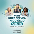 KURS JĘZYKA MIGOWEGO-  ONLINE - ogłoszenia 2554885 | myLomza.pl