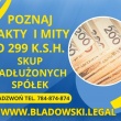 Ogłoszenie: Skup zadłużonych spółek  szybka sprzedaż spółki z długami