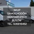 SKUP SAMOCHODÓW DOSTAWCZYCH DOSTAWCZE BUS BUSY SPECJALNE  - ogłoszenia 2222083 | BBFan.pl