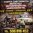 KUPIĘ STARE ZABYTKOWE MOTOCYKLE MOTOROWERY MOTORY PRL CAŁA POLSKA - ogłoszenia 775192 | Sucha24