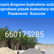 Sprzedaż piasek budowlany kruszywa Rzeszów Budziwój tel ,660175285 - ogłoszenia 796162 | bp24.pl