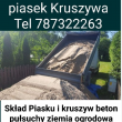 Sprzedaż piasek ostry płuczka na trawniki Rzeszów tel 787322263 Podkarpacie - ogłoszenia 812767 | bp24.pl