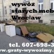 Odbiór,demontaż,wywóz,utylizacja starych mebli Wrocław. - ogłoszenia 695849 | tuWroclaw.com