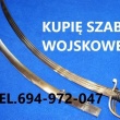 KUPIĘ SZABLE,BAGNETY,KORDZIKI,NOŻE,MILITARIA WOJSKOWE TELEFON 694972047 - ogłoszenia 782453 | wm.pl