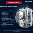 Operator Maszyn Otwock / Operator Wtryskarek / pn-pt / atrakcyjne warunki - ogłoszenia 2327221 | iOtwock.info