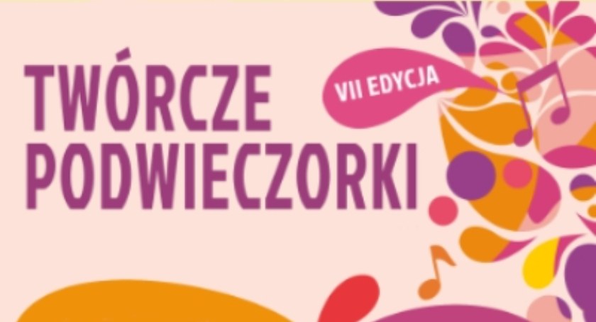 Twórcze Podwieczorki - trzy strefy rozrywki!