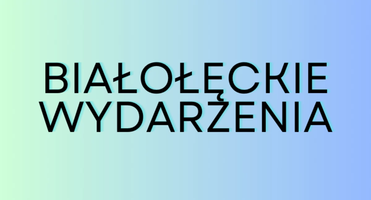 Darmowe wydarzenia na Białołęce!