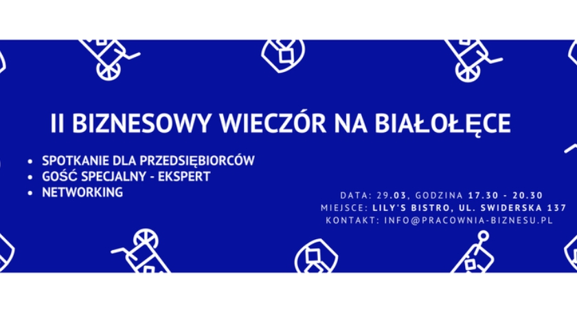 II spotkanie biznesowe już za 3 tygodnie!