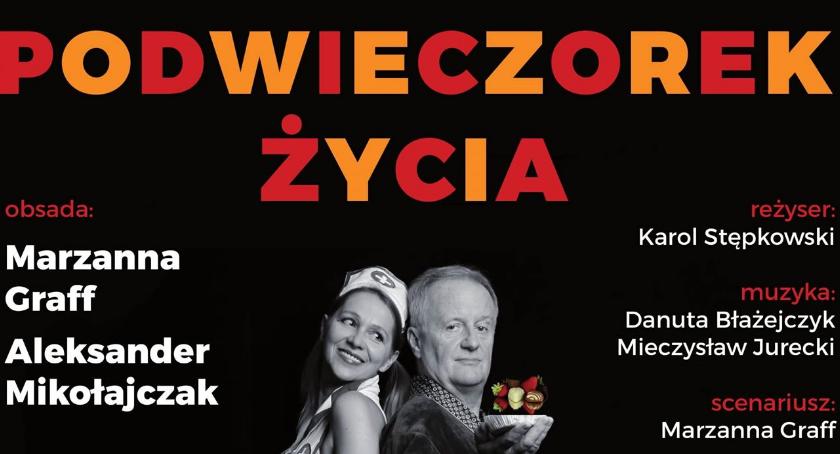 Białołęccy aktorzy w nowej sztuce. Podwieczorek życia czyli małżeńska opowieść