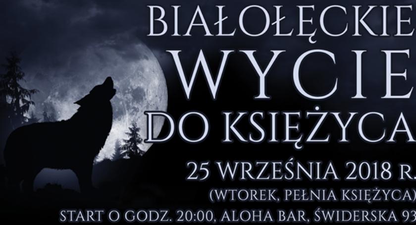 Białołęckie wycie do księżyca. Nie możecie tego przegapić!