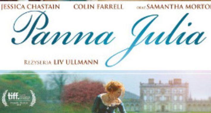 Zapraszamy na film Panna Julia 