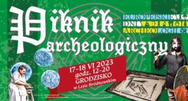 Po raz drugi odbędzie się Piknik Archeologiczny
