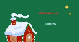 Centrum Aktywności Międzypokoleniowej zaprasza na koncert świąteczny