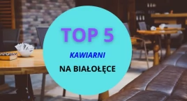 Aromatyczne kawiarnie na Białołęce. TOP 5 kawiarni (LISTA)