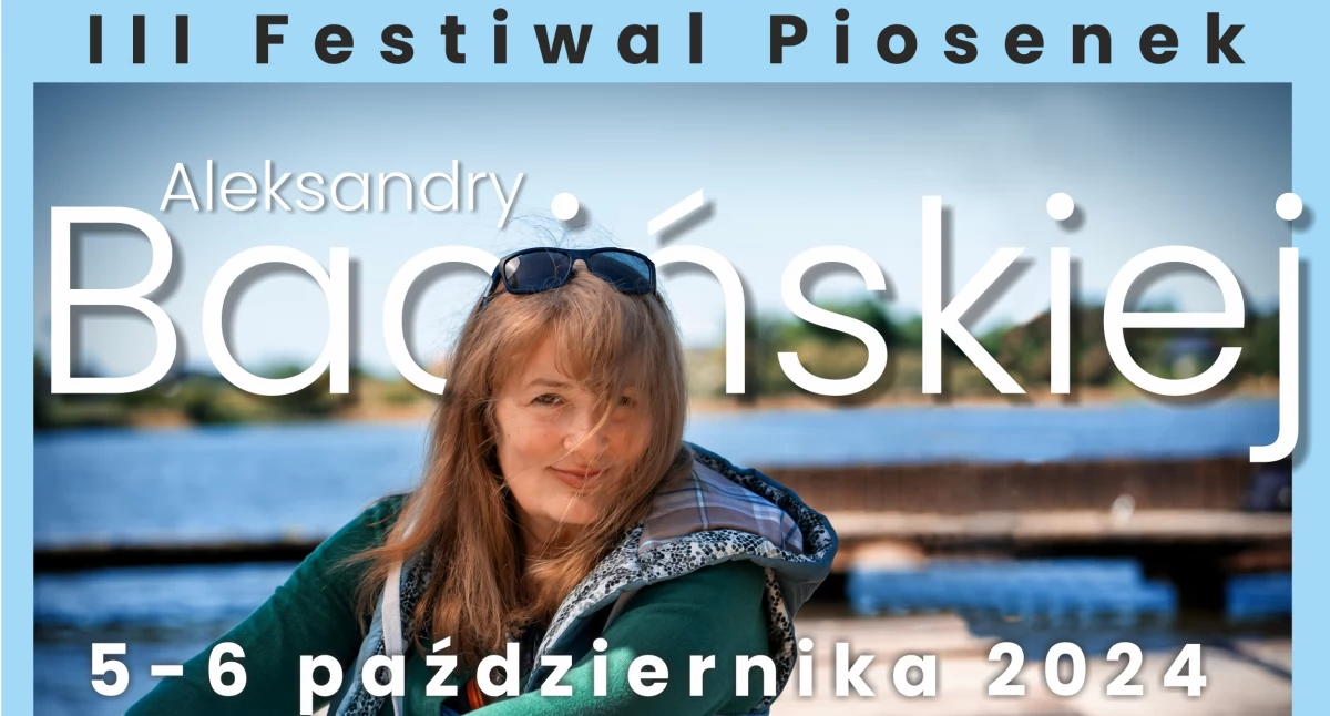 III Festiwal Piosenek Aleksandry Bacińskiej