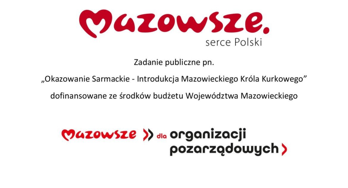  OKAZOWANIE SARMACKIE  INTRODUKCJA  MAZOWIECKIEGO KRÓLA KURKOWEGO