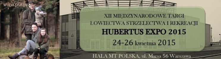TARGI HUBERTUS EXPO 2015 24 – 26 kwietnia PROGRAM