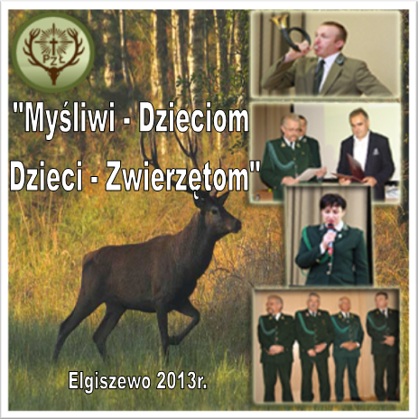 Myśliwi – Dzieciom, Dzieci Zwierzętom