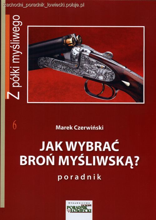 Jak wybrać broń myśliwską?