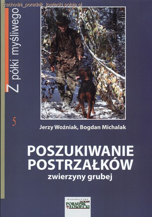 Poszukiwanie postrzałków zwierzyny grubej