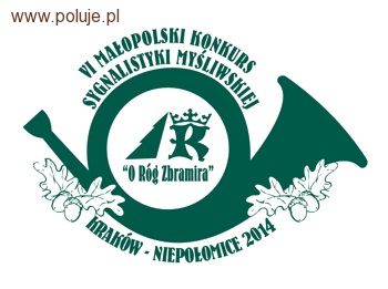 VI Małopolski Konkurs „O Róg Zbramira” Kraków – Niepołomice 2014