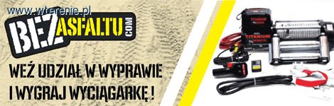 WYPRAWY BEZASFALTU - SPECJALNA OFERTA DLA UŻYTKOWNIKÓW PORTALU 