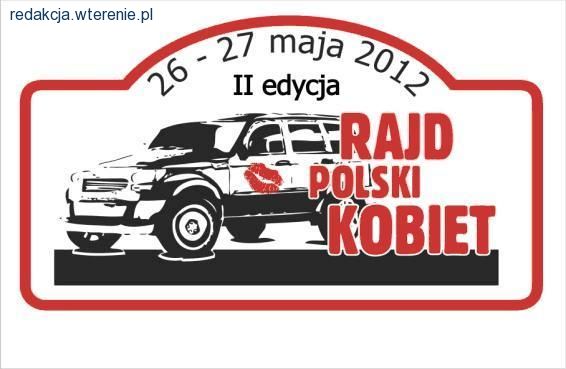 Rajd Polski Kobiet 2012, to już druga edycja!