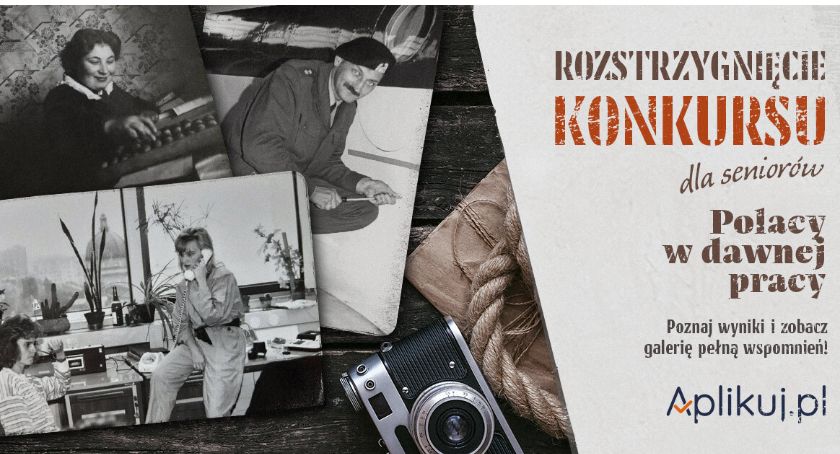 Rozstrzygnięcie konkursu fotograficznego pn. „Polacy w dawnej pracy”
