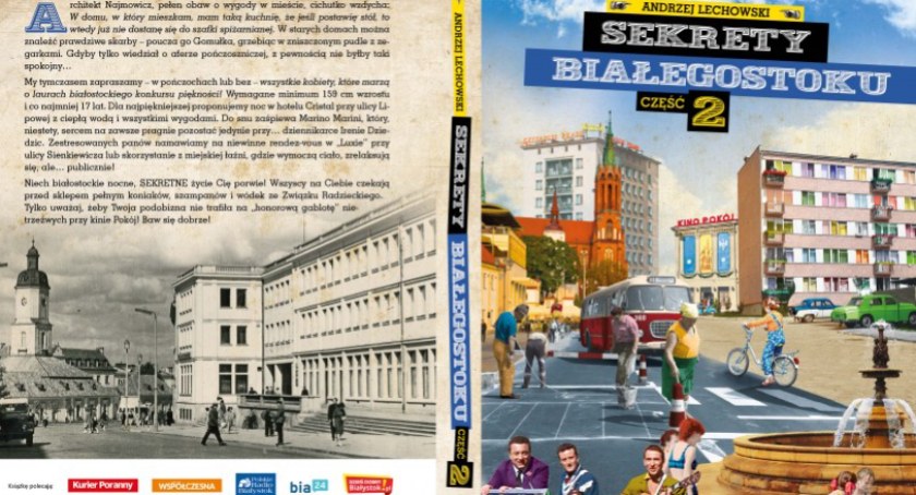 Polecamy tę książkę: Sekrety Białegostoku cz. 2, czyli sekretne nocne życie miasta