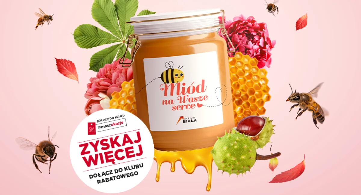Atrium Biała zaprasza ma akcję z miodem w roli głównej