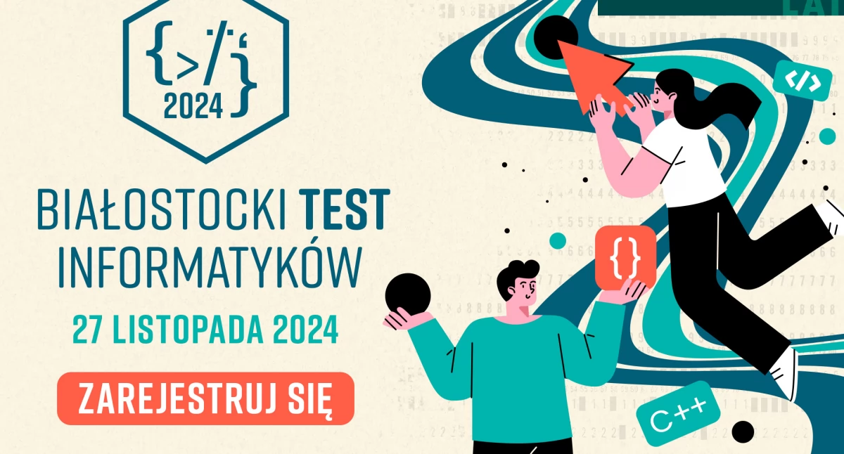 Białostocki Test Informatyków na Politechnice Białostockiej. Do wygrania indeks na uczelnię