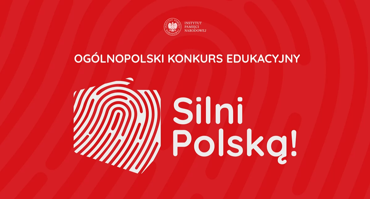Młodzież może wziąć udział w konkursie „Silni Polską”