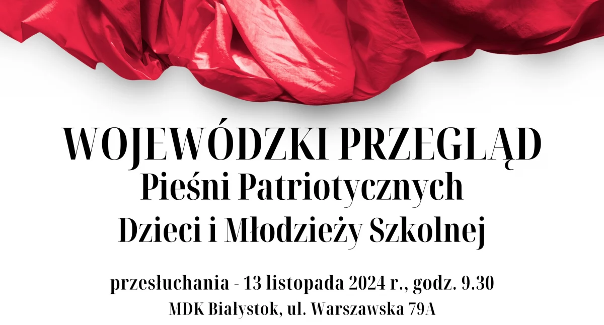 Przegląd Pieśni Patriotycznych Dzieci i Młodzieży Szkolnej wkrótce zostanie rozstrzygnięty