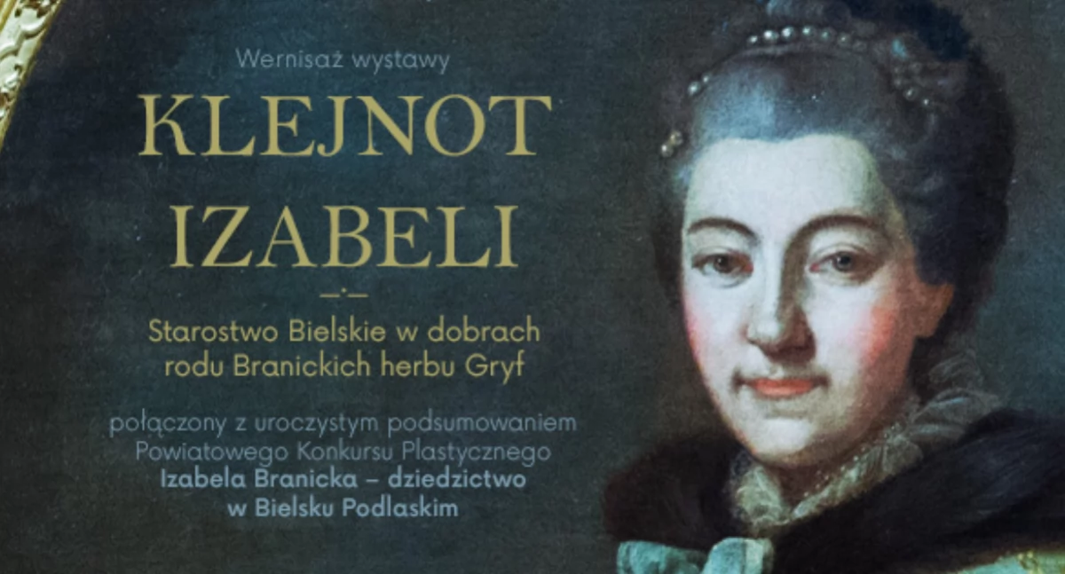 W Muzeum w Bielsku Podlaskim będzie można zobaczyć Klejnot Izabeli