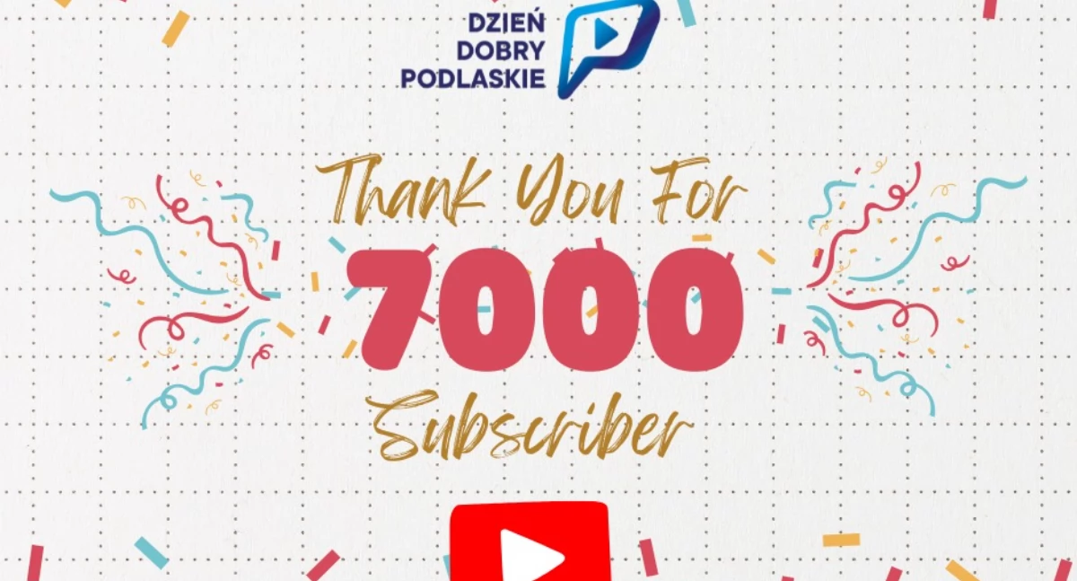 7000 subskrybentów na naszym kanale YouTube! 