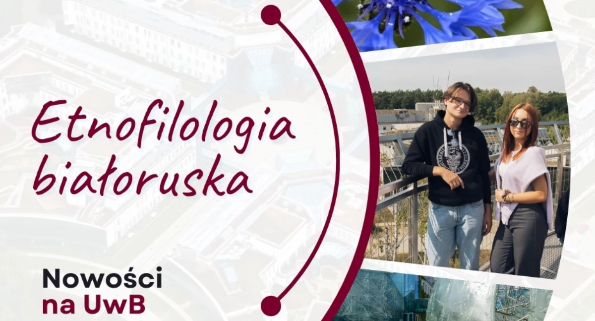 UwB uruchamia nowy kierunek studiów – etnofilologię białoruską