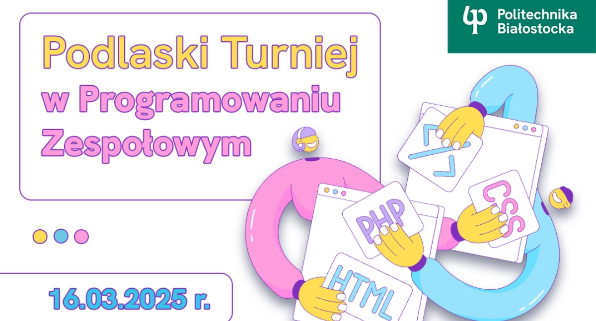 Politechnika Białostocka za nieco ponad dwa tygodnie organizuje Podlaski Turniej w Programowaniu Zespołowym