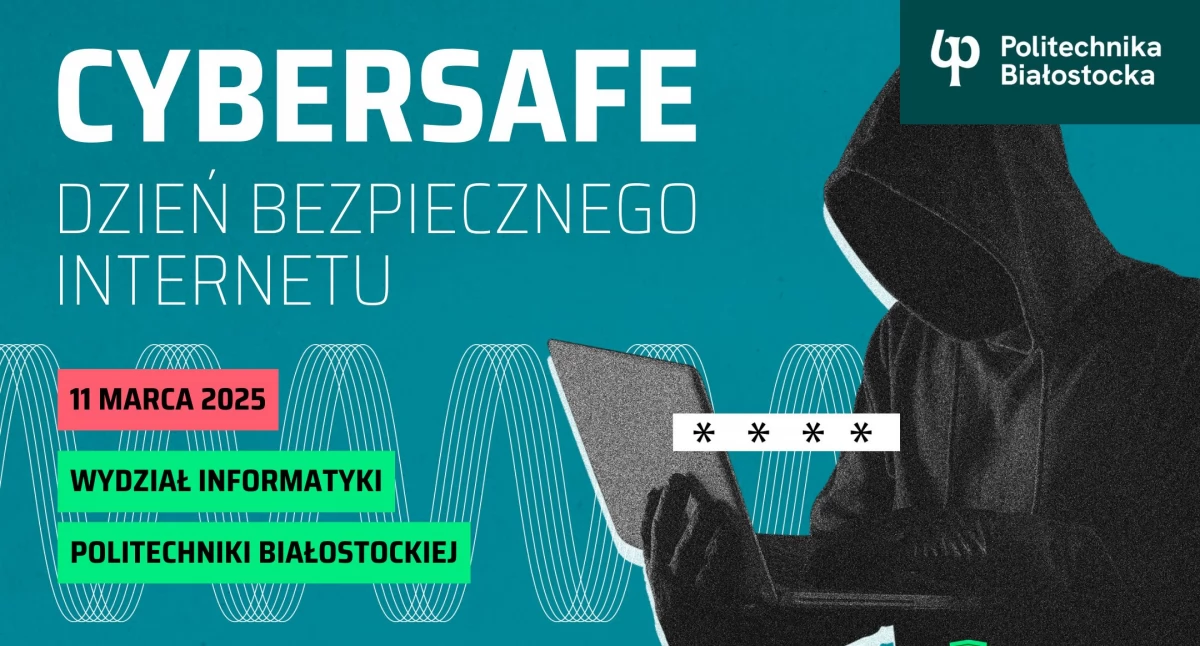 Politechnika Białostocka organizuje Dzień Bezpiecznego Internetu