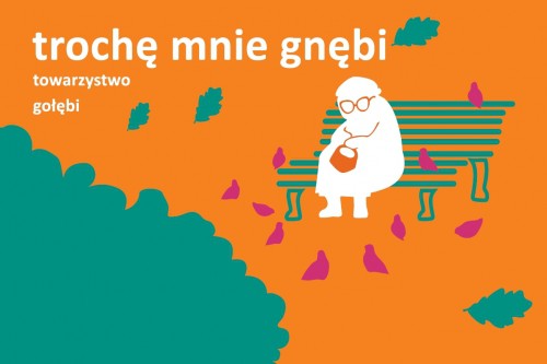 Trochę mnie gnębi towarzystwo gołębi - warsztaty dla osób 50+