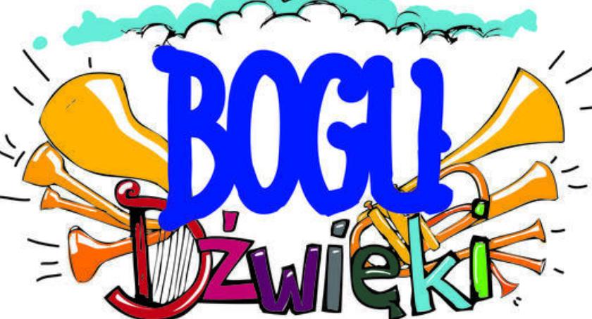 Znów usłyszymy Bogu dźwięki