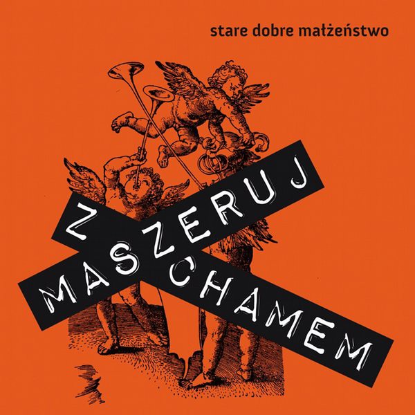 Małżeństwo i stare, i dobre
