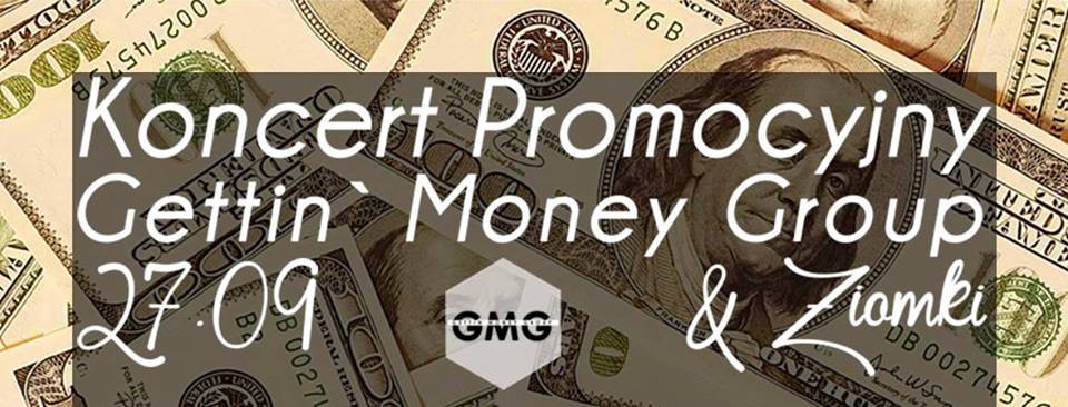 Muzyczna strona miasta: Gettin Money Group promocyjnie
