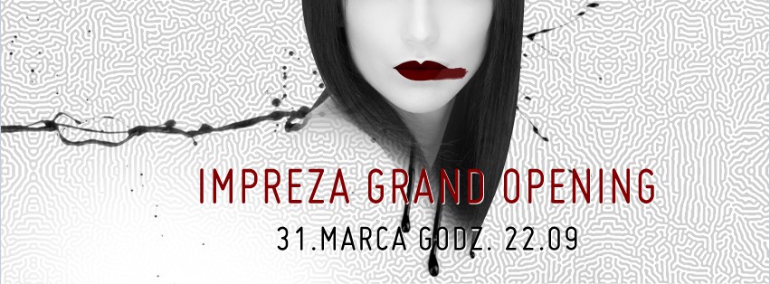Zgarnij wejściówki na Grand Opening!