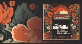 Silesian Hammond Group & Bruce Katz wystąpi w Białym&hellip;