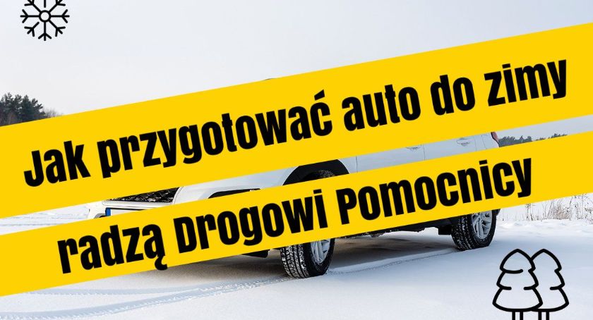 Jak przygotować auto do zimy radzą Drogowi Pomocnicy