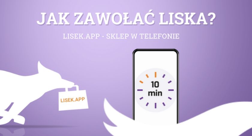 Jak zawołać Liska?