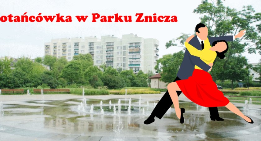 Potańcówka w Parku Znicza [ZAPROSZENIE 26.06.2022]