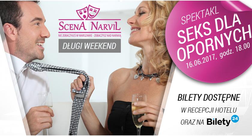 Seks dla opornych na scenie hotelu Narvil