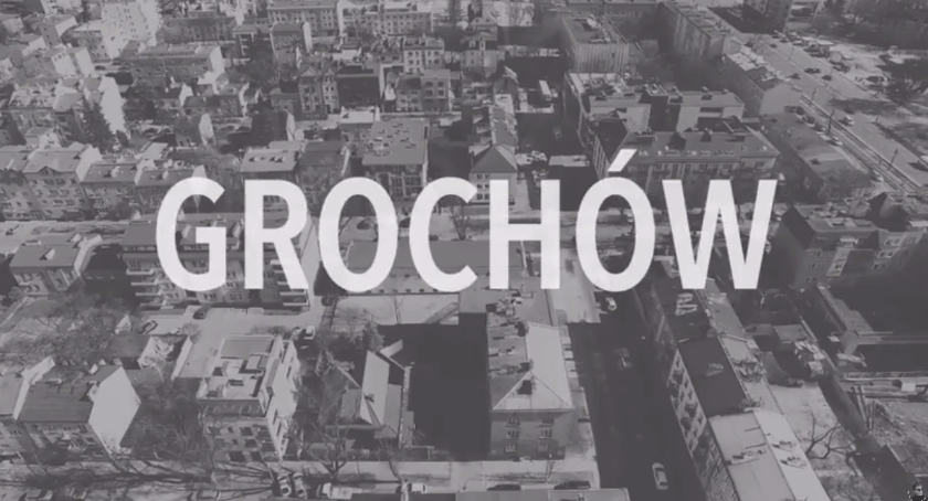 Już jest film Grochów!